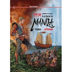 1574: LA FORJA DE MANILA (HISTORIA DE ESPAÑA EN VIÑETAS)