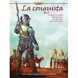 LA CONQUISTA (HISTORIA DE ESPAÑA EN VIÑETAS)