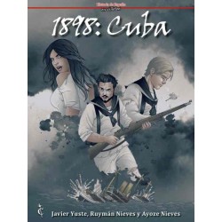 1898: CUBA (HISTORIA DE ESPAÑA EN VIÑETAS)
